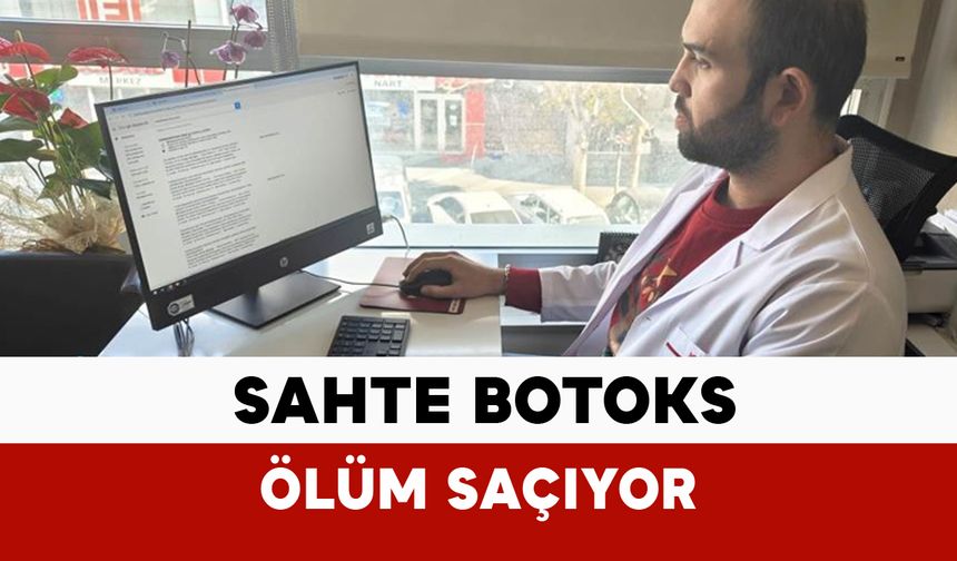 Uzmanından "Sahte botoks ölüm saçıyor "uyarısı