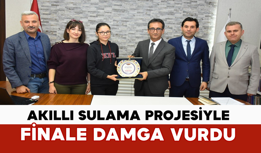 Akıllı Sulama Projesiyle Finale Damga Vurdu