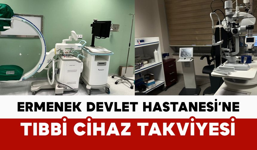Ermenek Devlet Hastanesi’ne tıbbi cihaz takviyesi