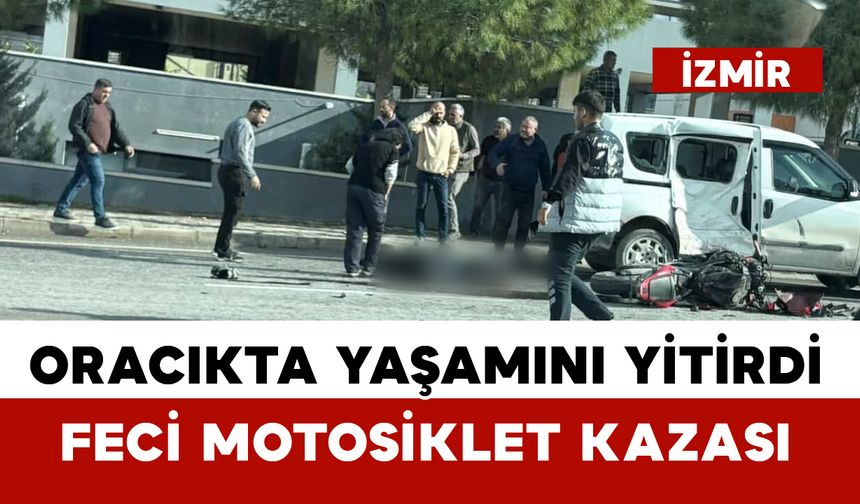 Feci motosiklet kazası: 1 ölü, 1 yaralı