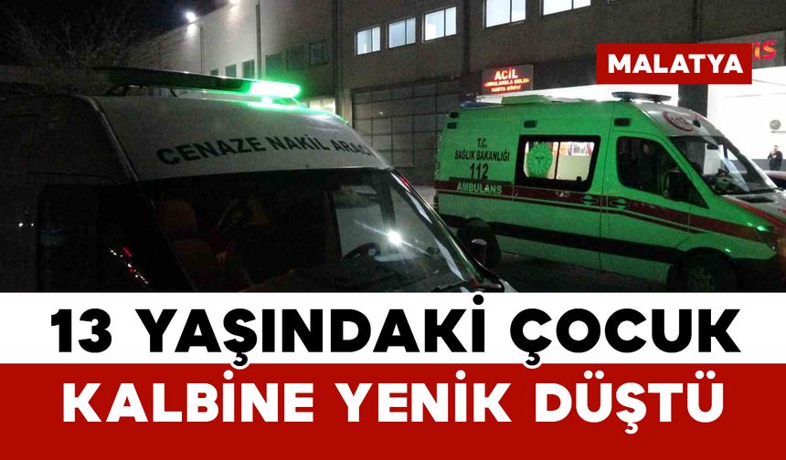 Fenalaşarak hastaneye kaldırılan çocuk hayatını kaybetti
