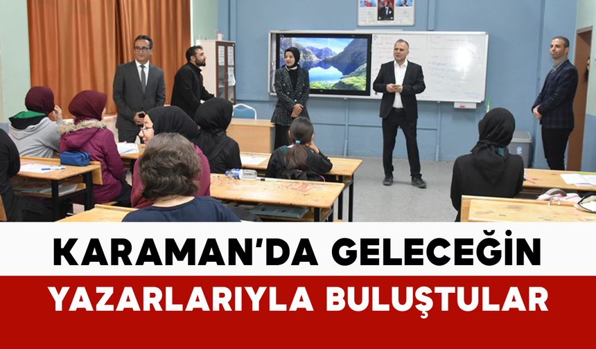 Geleceğin Yazarlarıyla Buluştular