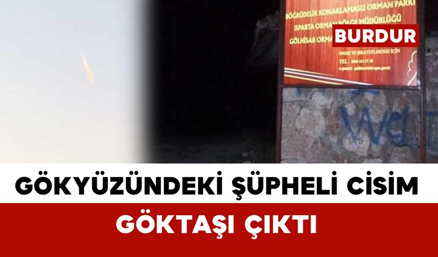 Gökyüzündeki bilinmeyen ışık paniğe neden oldu: Gerçek göktaşı çıktı