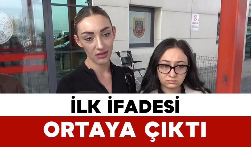 Güllü'nün kızının ilk ifadesi ortaya çıktı