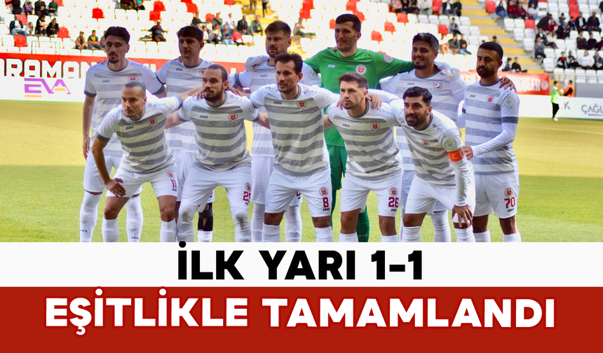 İlk Yarı 1-1 Eşitlikle Tamamlandı