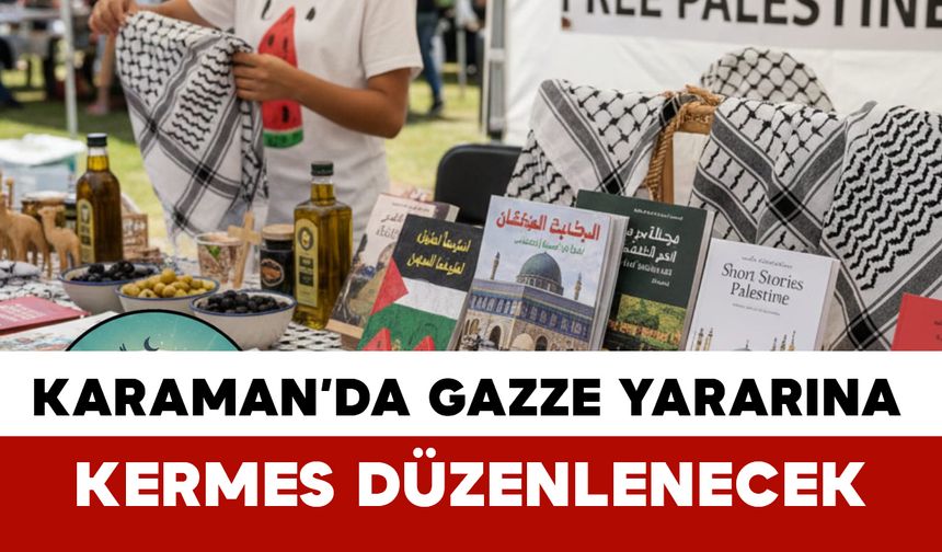 Karaman’da Filistin’e Destek Kermesi Düzenlenecek