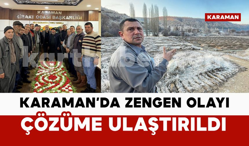 Karaman’da Zengen olayı çözüldü