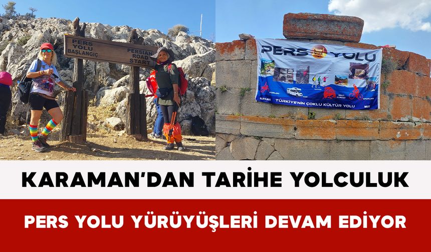 Karaman’dan Tarihe Yolculuk: Pers Yolu Yürüyüşleri Devam Ediyor