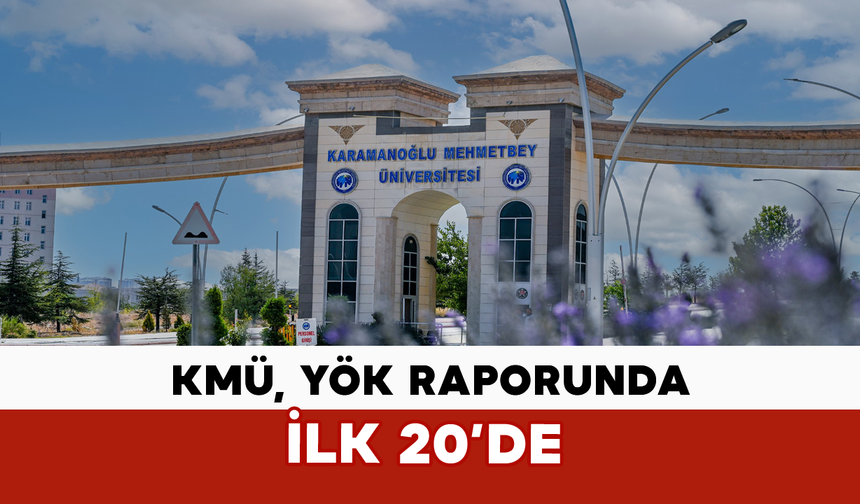 KMÜ, YÖK Raporunda İlk 20’de