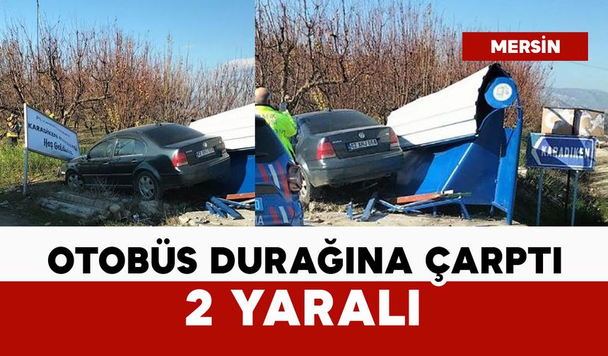 Kontrolden çıkan otomobil otobüs durağına çarptı: 2 yaralı