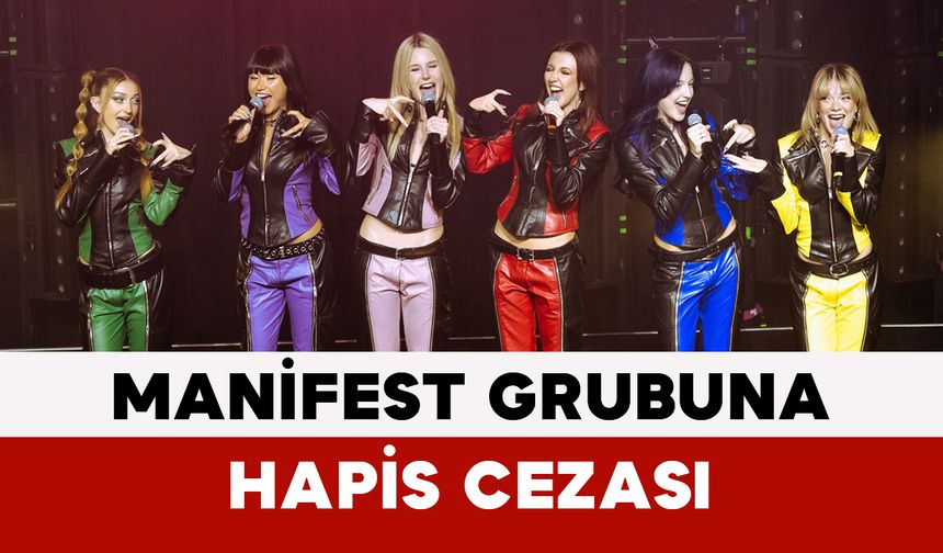Manifest Grubuna Hapis Cezası