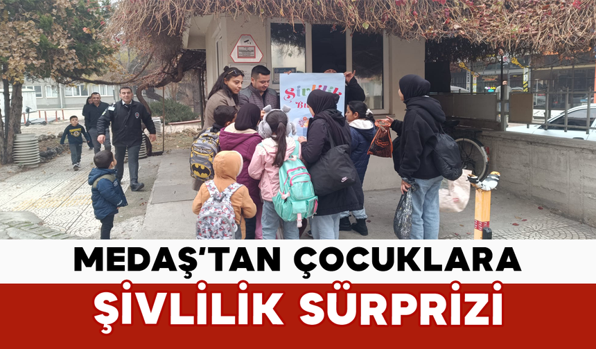 MEDAŞ’tan Çocuklara Şivlilik Sürprizi