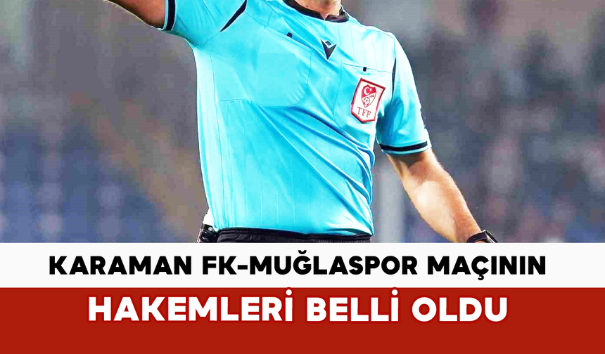 Muğlaspor Maçının Hakemleri Belli Oldu