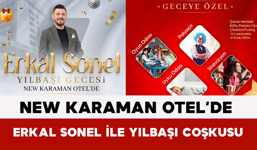 New Karaman Otel’de Erkal Sonel İle Yılbaşı Coşkusu