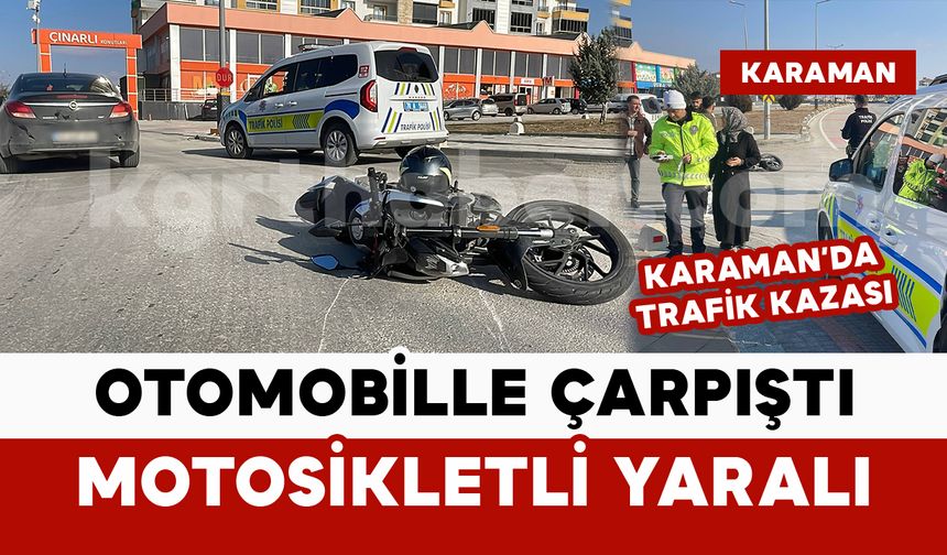Otomobille çarpışan motosikletli yaralandı
