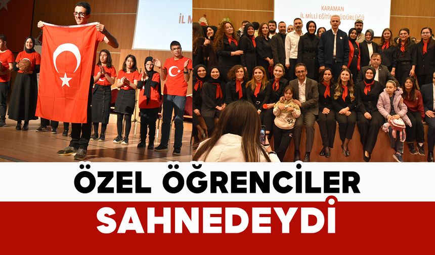 Özel Öğrenciler Yetenekleriyle Sahne Aldı