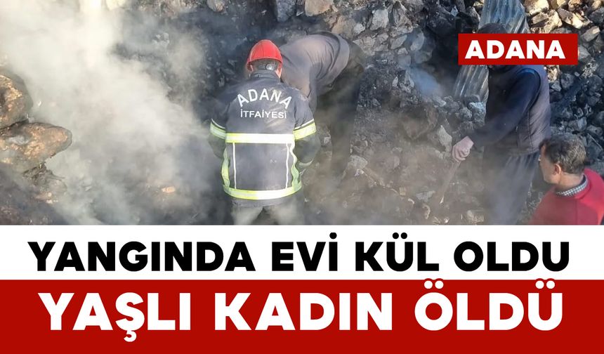 Yangında evi küle dönen yaşlı kadının cenazesine ulaşıldı