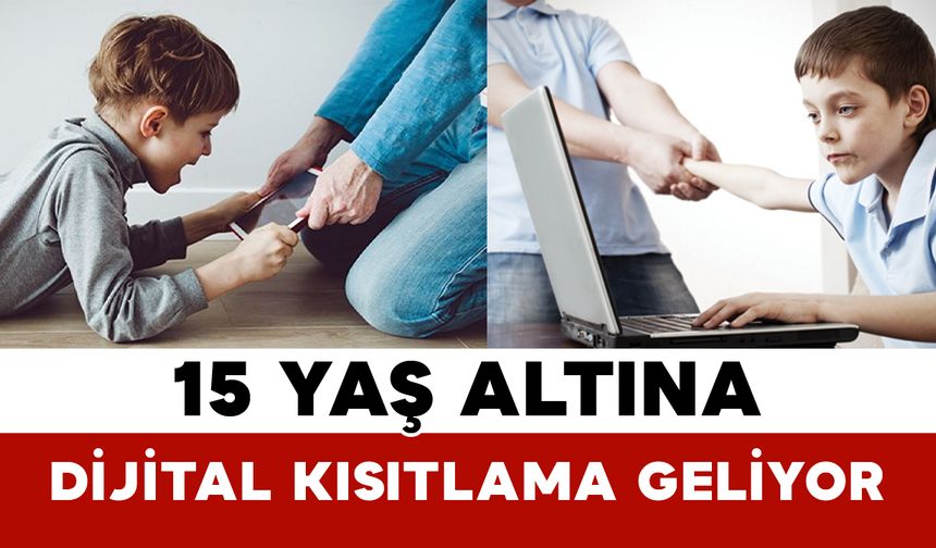 15 Yaş Altına Dijital Kısıtlama Geliyor