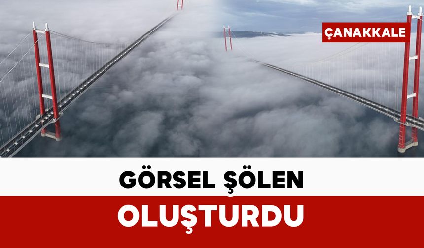 1915 Çanakkale Köprüsü'nde görsel şölen