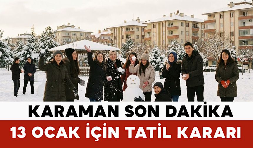 Karaman'da Eğitime Kar Tatili