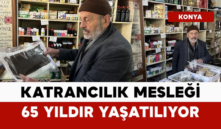 Katrancılık mesleği 65 yıldır yaşatılıyor