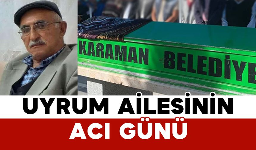 Uyrum Ailesinin Acı Günü