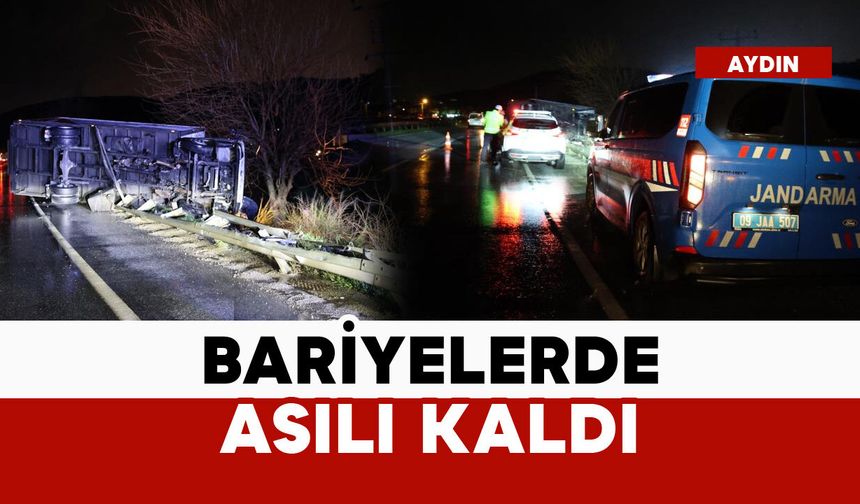 Bariyerlerde askıda kaldı