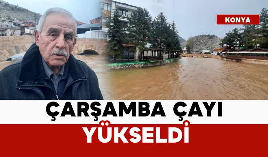 Bozkır'da Çarşamba çayı yükseldi