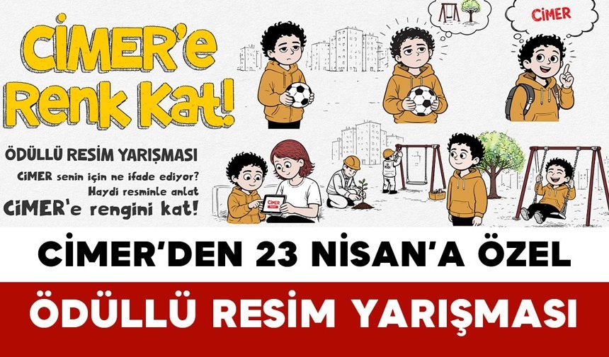 CİMER’den 23 Nisan’a Özel Ödüllü Resim Yarışması