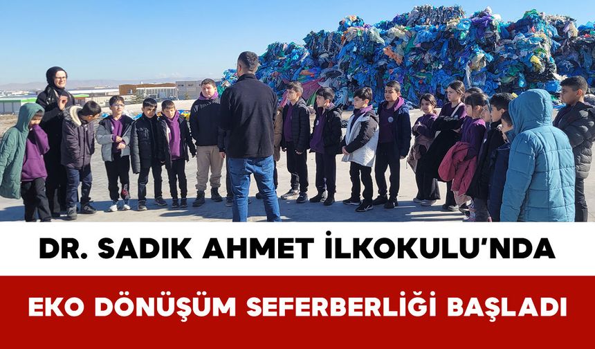 Dr. Sadık Ahmet İlkokulu’nda Eko Dönüşüm Seferberliği Başladı