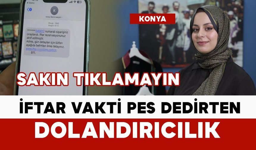 ‘İftar rezervasyon' dolandırıcılığına dikkat