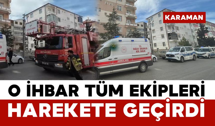 Karaman’da Sabah Saatlerinde İhbar: Kendini Eve Kilitleyen Şahıs İkna Edildi