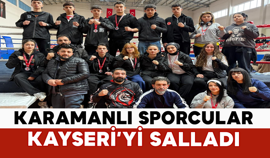 Karamanlı Sporcular Kayseri’yi Salladı