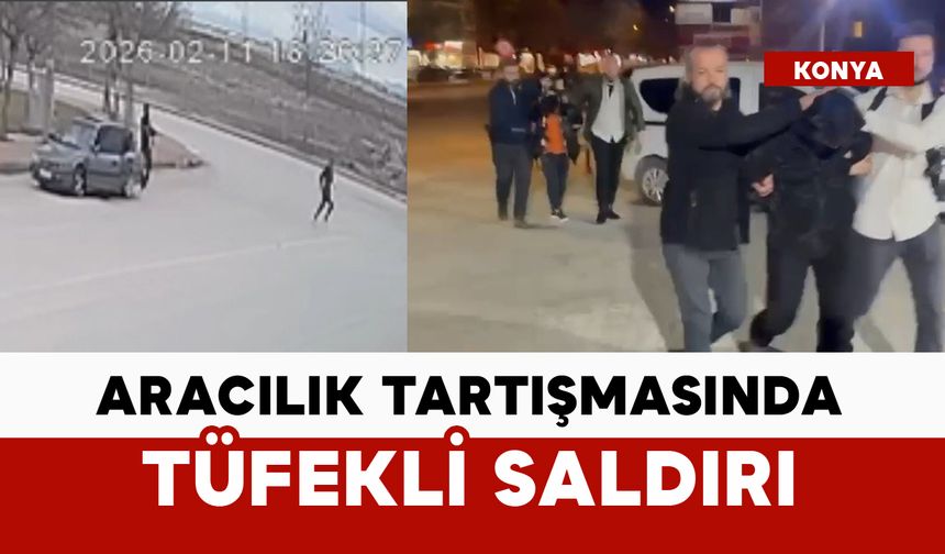 Konya’da ‘aracılık’ tartışması tüfekli saldırıya dönüştü