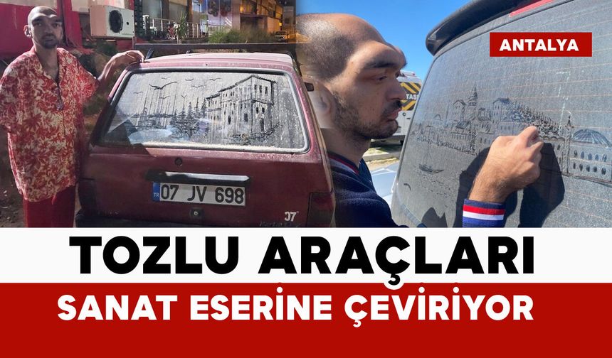 Tozlu araçları sanat eserine çeviriyor