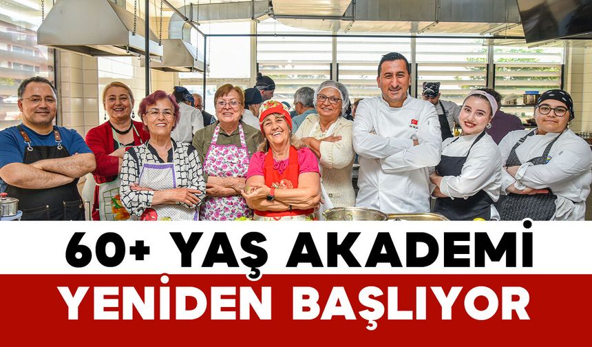 60+ yaşam boyu öğrenme akademisi yeniden başlıyor