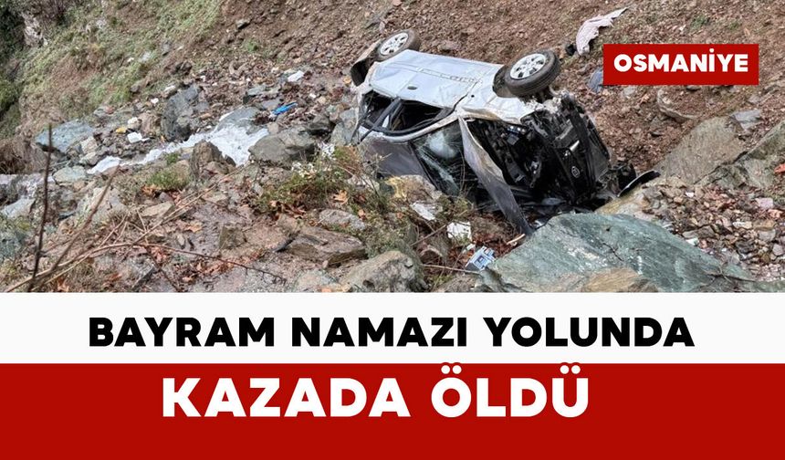 Bayram namazı yolunda kaza can aldı: 1 ölü