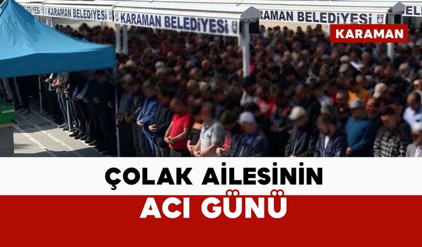 Çolak ailesinin acı kaybı:İsminaz Çolak vefat etti