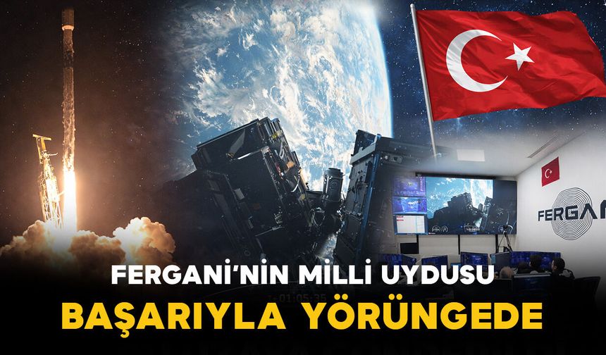 Fergani Uzay’dan Milli Hamle: FGN-100-D3 Uydusu Başarıyla Yörüngede