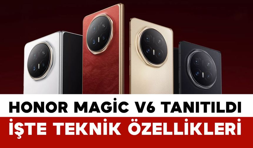 Honor Magic V6 MWC 2026’da Sahneye Çıktı