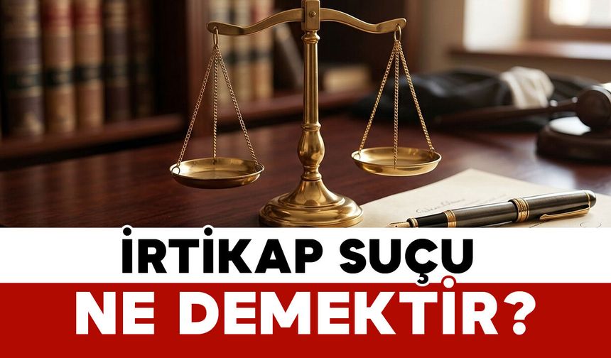 İrtikap suçu ne demektir?
