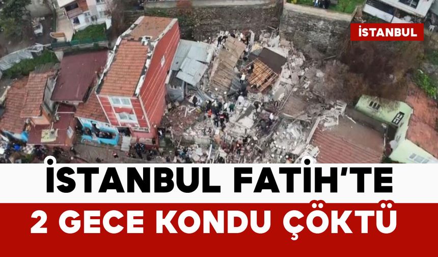 İstanbul Fatih'te bina çöktü: ekipler sevk edildi