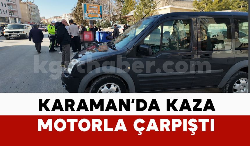 Karaman'da hafif ticari araç ile motokurye çarpıştı