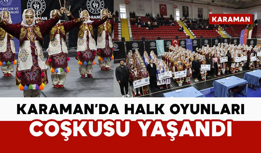 Karaman’da Okullar Arası Halk Oyunları Yarışması Nefes Kesti
