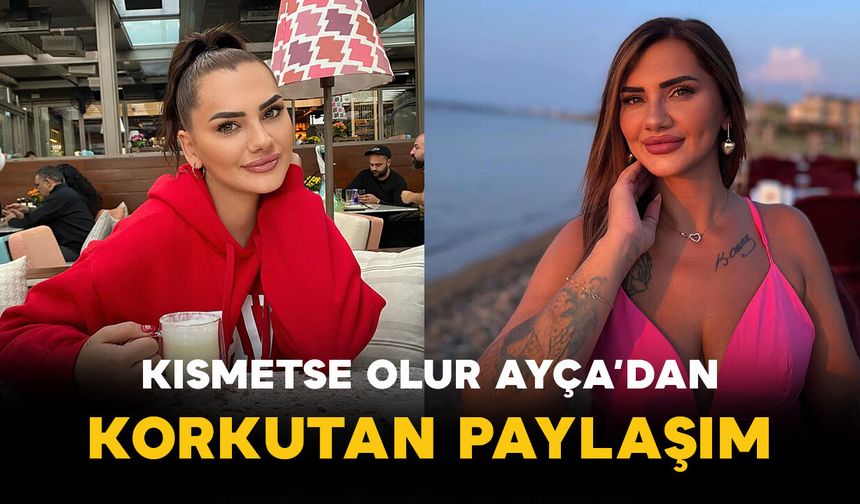 Kısmetse Olur Ayça’dan Korkutan Paylaşım: Sağlık Durumu Endişe Yarattı