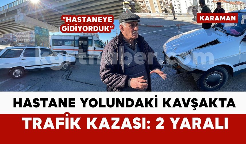 Köprülü kavşakta trafik kazası: 2 kişi yaralandı