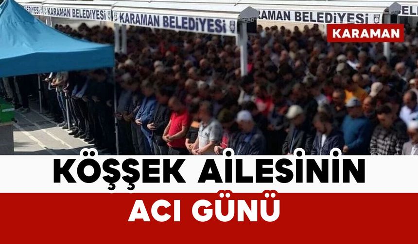 Köşşek ailesinin acı günü: 85 yaşında vefat etti