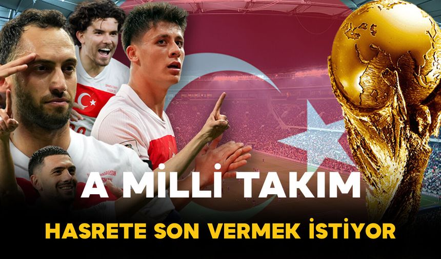 Milliler 24 yıllık hasreti bitirmek istiyor