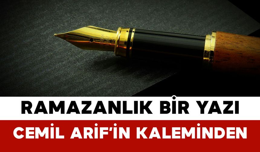 RAMAZANLIK BİR YAZI
