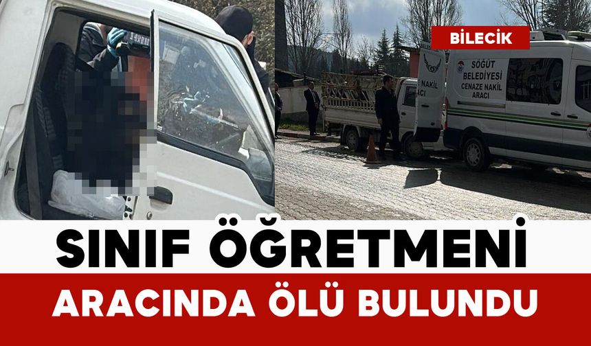 Sınıf öğretmeni aracında ölü bulundu